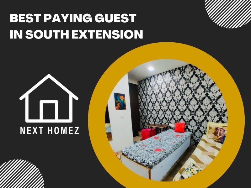 Best Paying Guest In South Extension - Nexthomez